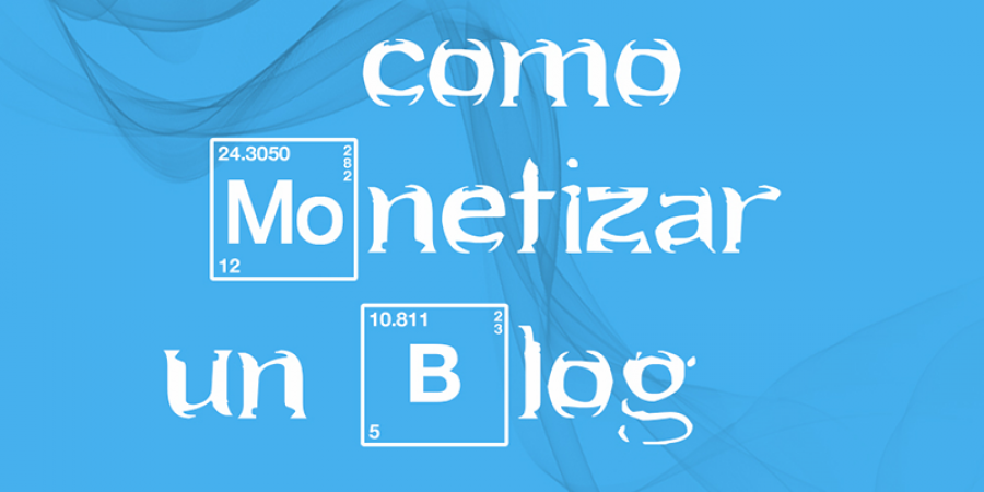 Cómo monetizar un blog